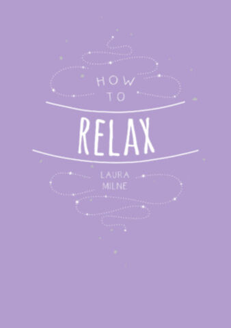 How To Relax