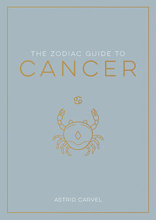 The Zodiac Guide to Cancer