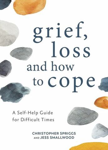 Grief Loss and How To Cope
