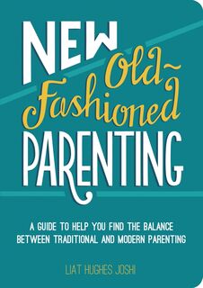 New Old-Fashioned Parenting (last stock)