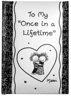 To My Once In A Lifetime