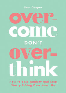 Overcome Dont Overthink