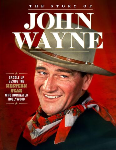 The Story of John Wayne