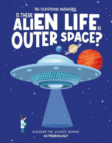 Is there Alien Life in Outer Space?
