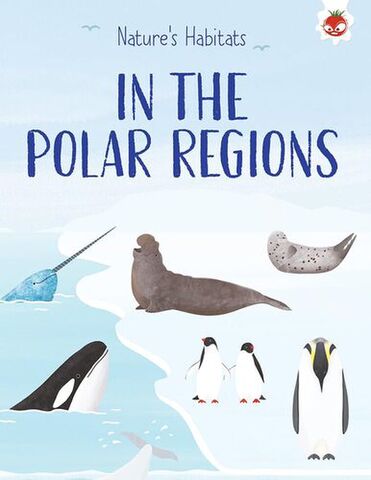 Natures Habitats In The Polar Regions