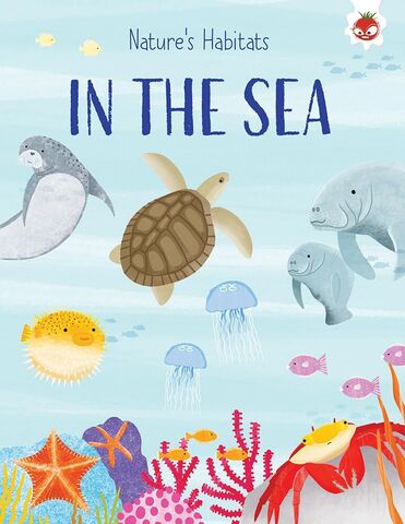 Natures Habitats In The Sea