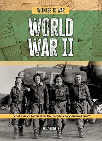 Witness to War World War II