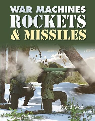 War Machines Rockets and Missiles