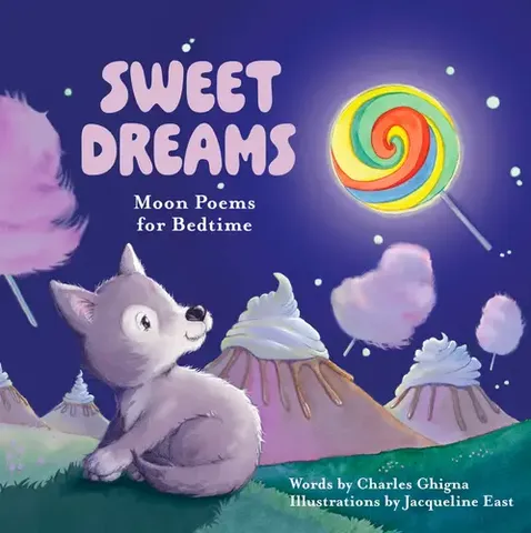Sweet Dreams : Moon Poems for Bedtime