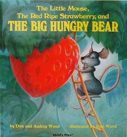 The Little Mouse, the Red Ripe Strawberry, and the Big Hungry Bear (Big Book)