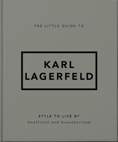 The Little Guide to Karl Lagerfeld