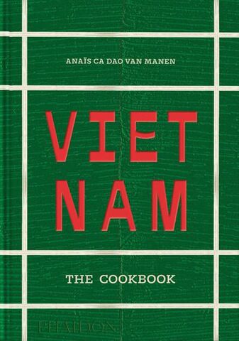 Vietnam The Cookbook