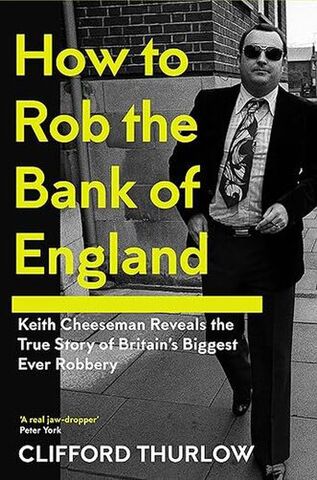 How To Rob The Bank Of England