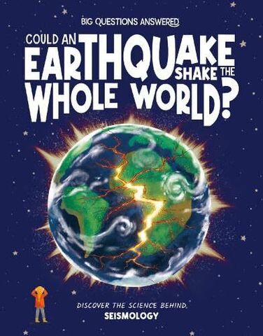 Could An Earthquake Shake the Whole World