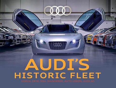 Audi's Historic Fleet