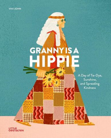 Granny Is A Hippie