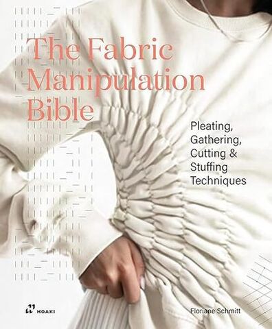 The Fabric Manipulation Bible