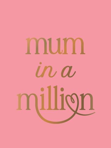 Mum In A Million
