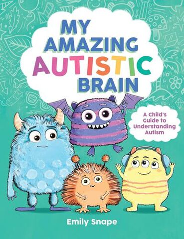 My Amazing Autistic Brain