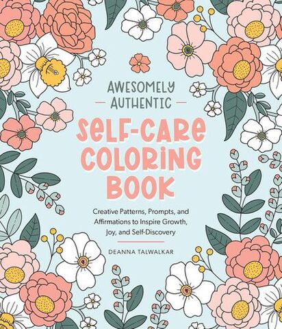 Awesomely Authentic Self-Care Coloring Book