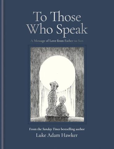 To Those Who Speak