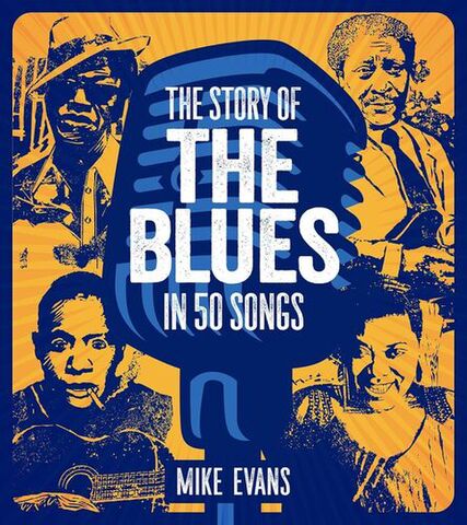 The Story of the Blues in 50 Songs