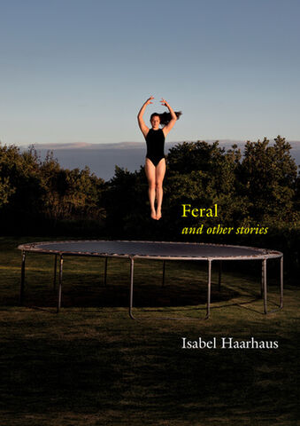 Feral and Other Stories