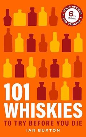 101 Whiskies to Try Before You Die