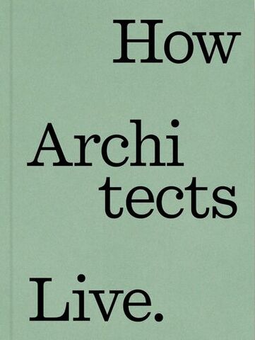 How Architects Live