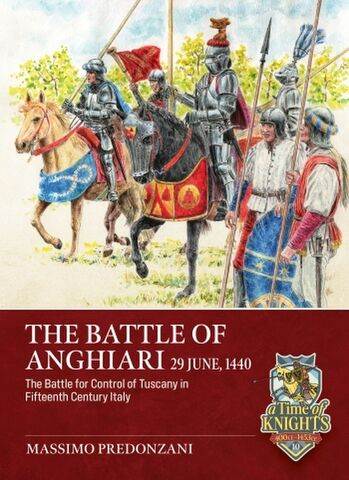 The Battle of Anghiari 29 June 1440