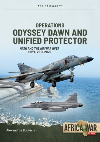 Operations Odyssey Dawn and Unified Protector
