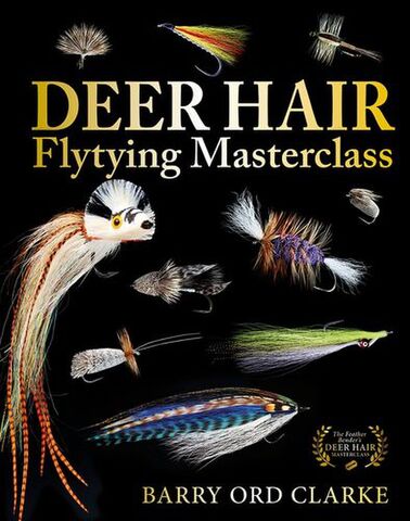 Deer Hair Flytying Masterclass