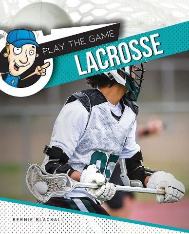 Play the Game Lacrosse