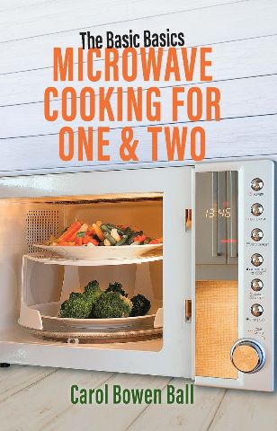 The Basic Basics Microwave Cooking For One & Two