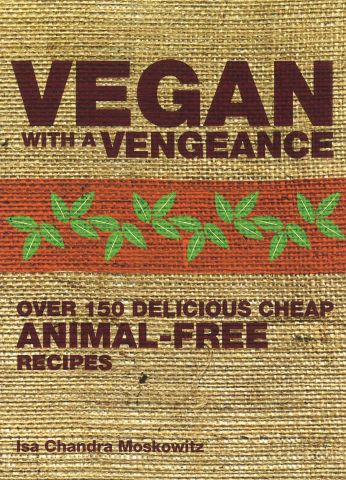 Vegan With A Vengeance