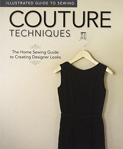 Illustrated Guide to Sewing: Couture Tec