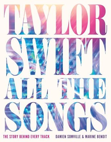 Taylor Swift All The Songs