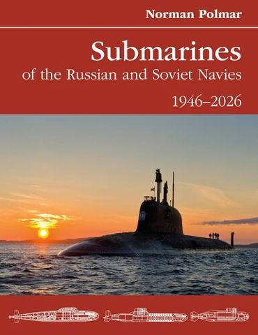 Submarines of the Russian and Soviet Navies 1946-2026
