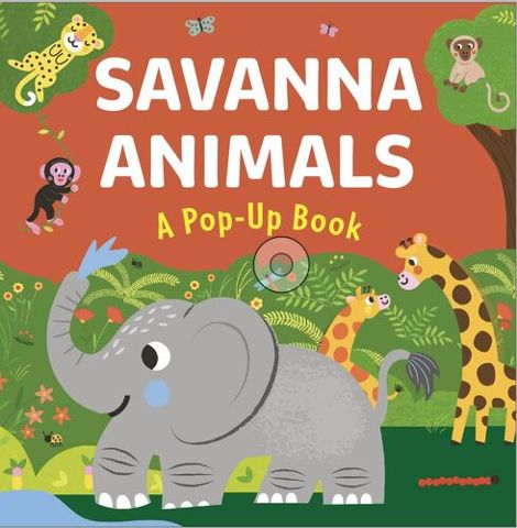Savanna Animals A Pop Up Book