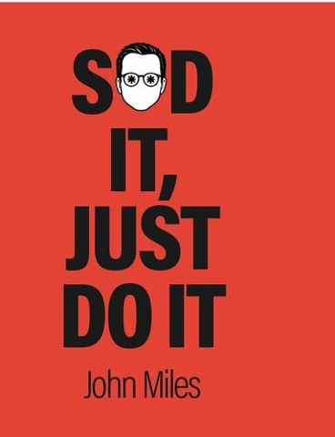 Sod It Just Do It
